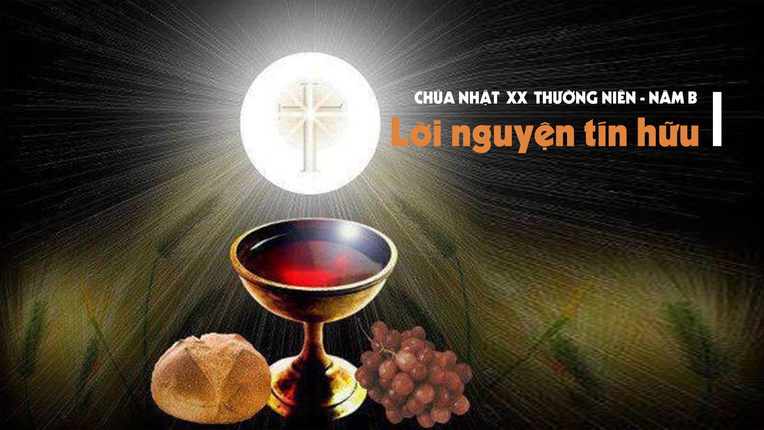 Lời nguyện tín hữu - Chúa nhật XX TN năm B